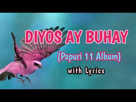 DIYOS AY BUHAY with Lyrics .